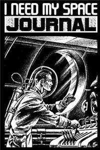 I Need My Space Journal