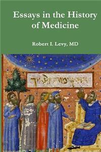 Essays in the History of Medicine