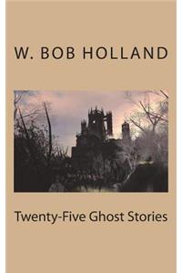 Twenty-Five Ghost Stories