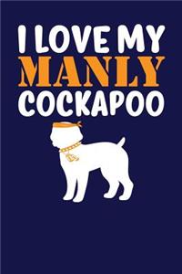 I Love My Manly Cockapoo