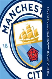 There's Only One Manchester City Diary 2019