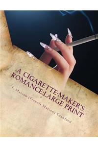 A Cigarette-Maker's Romance