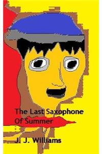 Last Saxophone of Summer