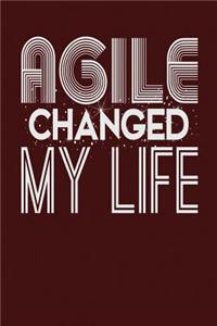 Agile Changed My Life