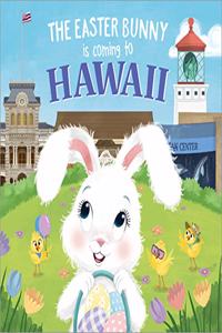 Easter Bunny Is Coming to Hawaii