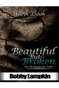 Beautiful But Broken Workbook