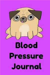 Blood Pressure Journal: Blood Pressure Diary, Monitor & Record High Blood Pressure or Low Blood Pressure, Health Tracker & Daily Log Book 200 Pages 6 X 9