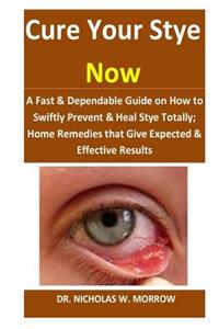 Cure Your Stye Now