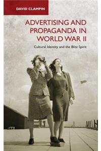 Advertising and Propaganda in World War II