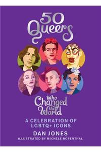 50 Queers Who Changed the World