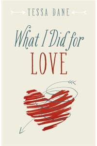 What I Did for Love