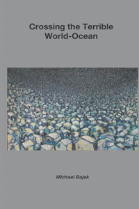 Crossing the Terrible World-Ocean