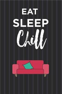 Eat Sleep Chill Notebook