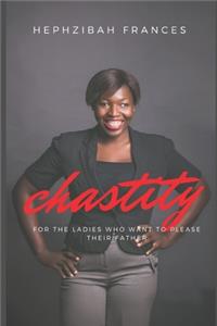 Chastity For The Young Ladies Who Want To Please Their Father