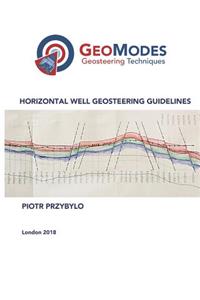 Horizontal Well Geosteering Guidelines