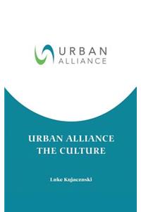 Urban Alliance The Culture