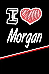 I Love Morgan