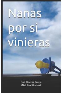 Nanas por si vinieras