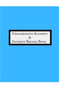 Childminding Accident & Incident Record Book