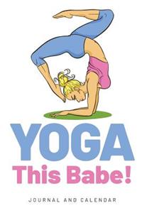 Yoga This Babe!