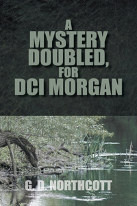 Mystery Doubled, for DCI Morgan