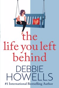 The Life You Left Behind