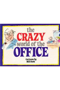 The Crazy World of the Office