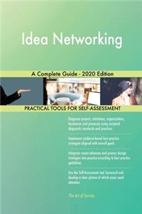 Idea Networking A Complete Guide - 2020 Edition