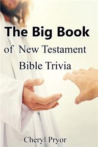 Big Book of New Testament Bible Trivia