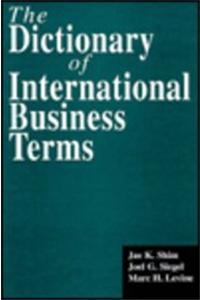 Dictionary of International Business Terms