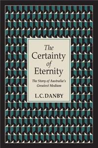 Certainty of Eternity