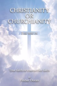 Christianity or Churchianity?