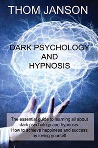 Dark Psychology and Hypnosis