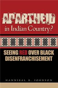 Apartheid in Indian Country