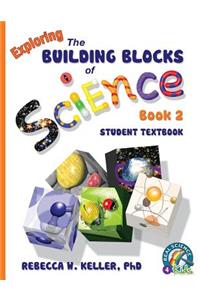 Exploring the Building Blocks of Science Book 2 Student Textbook (softcover)