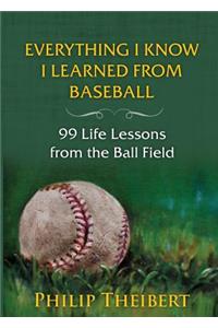 Everything I Know I Learned from Baseball