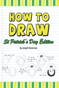 How to Draw St. Patrick's Day Edition