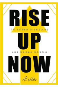 Rise Up Now