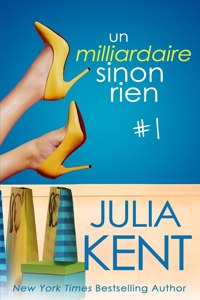 milliardaire sinon rien, tome 1