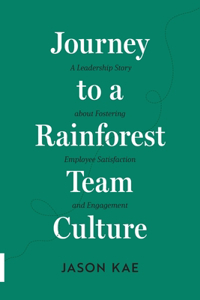 Journey to a Rainforest Team Culture