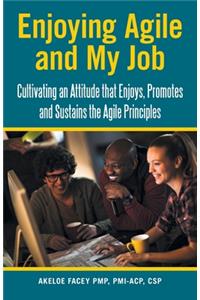 Enjoying Agile and My Job