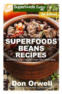 Superfoods Beans Recipes