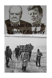 Winston Churchill & John F Kennedy