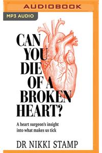 Can You Die of a Broken Heart?