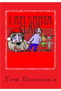 I Am Santa Claus