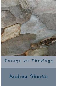 Essays on Theology