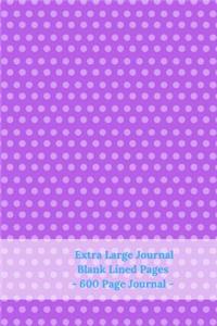 Extra Large Journal, Blank Lined Pages - 600 Page Journal