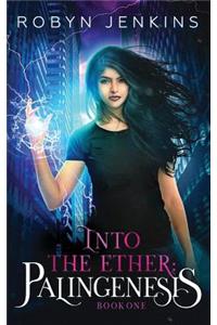 Into the Ether