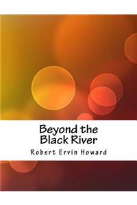 Beyond the Black River