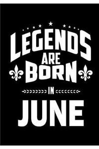 Legends are Born in June